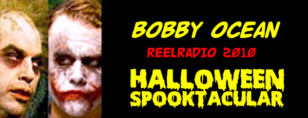 ZOMBIE BOBBY OCEAN REELRADIO 2010 HALLOWEEN SPOOKTACULAR